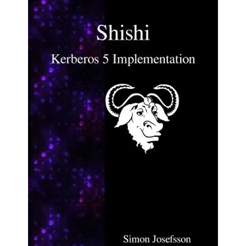 Shishi - Kerberos 5 Implementation - Paperback