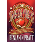Guide For Caregivers - Paperback
