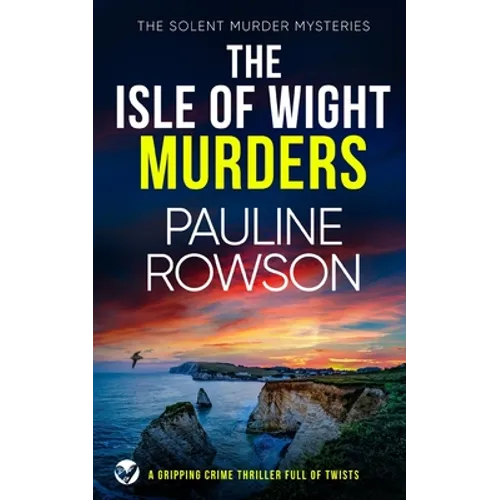 THE ISLE OF WIGHT MURDERS a gripping crime thriller full of twists - Paperback