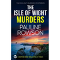 THE ISLE OF WIGHT MURDERS a gripping crime thriller full of twists - Paperback