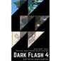 Dark Flash 4 - Paperback