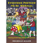 Everyone Pretend to Be Normal: Navigating the World of Autism - Paperback