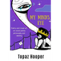 My Mind's Eye: Poetry and Visual Art on Social Justice, Philosophy and Identity - Paperback