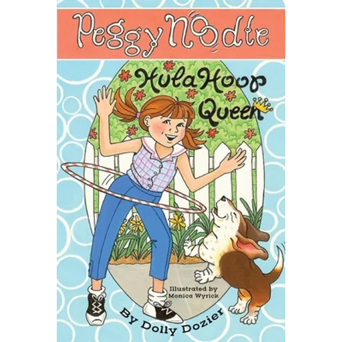 Peggy Noodle, Hula Hoop Queen - Paperback