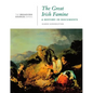 The Great Irish Famine: A History in Documents: (From the Broadview Sources Series) - Paperback