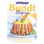 Bundt Blessings: The Definitive Guide to Crafting Decadent Bundt Cakes Like a Pro - Paperback