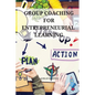 Group coaching for entrepreneurial learning - Paperback