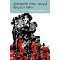 Stories to Read Aloud to Your Fetus - Paperback