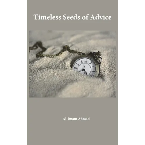 Timeless Seeds of Wisdom and Advice - Hardcover