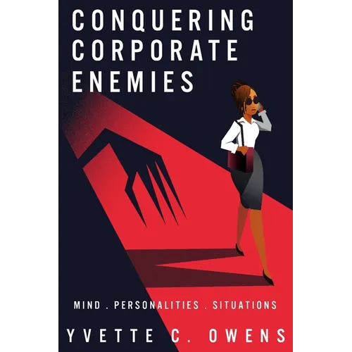 Conquering Corporate Enemies: Mind - Personalities - Situations - Paperback