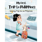 My First Trip to Philippines: Bilingual Tagalog-English Children's Book - Hardcover