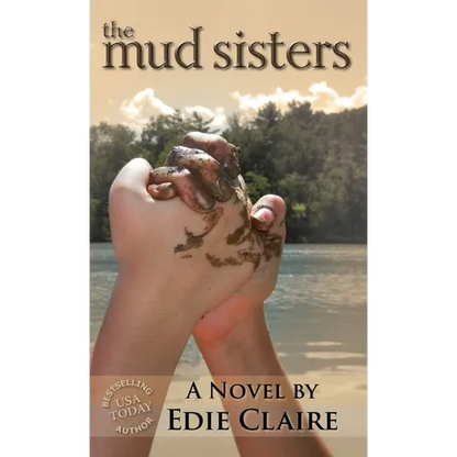 The Mud Sisters - Hardcover