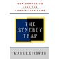 The Synergy Trap - Paperback