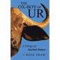 The Ox-Boy of Ur: A Trilogy of Ancient Sumer - Paperback