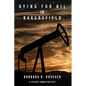Dying for Oil in Bakersfield: A Jeffery Thomas Mystery - Paperback