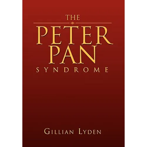 The Peter Pan Syndrome - Hardcover