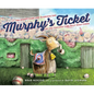 Murphy's Ticket: The Goofy Start and Glorious End of the Chicago Cubs Billy Goat Curse - Hardcover