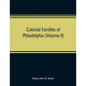 Colonial families of Philadelphia (Volume II) - Paperback