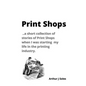 Print Shops - Paperback