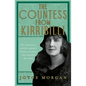 The Countess from Kirribilli: The Mysterious and Free-Spirited Literary Sensation Who Beguiled the World - Paperback
