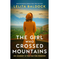 The Girl Who Crossed Mountains: Breathtaking World War Two Fiction - Paperback