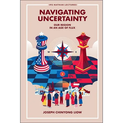 Navigating Uncertainty: Our Region in an Age of Flux - Hardcover