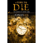 A Time to Die - Paperback