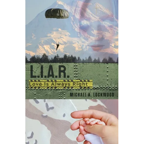 L.I.A.R. (Love Is Always Right) - Paperback