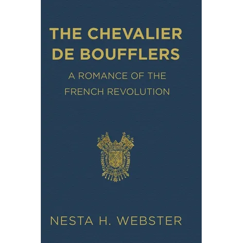 The Chevalier de Boufflers - Hardcover