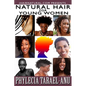 Natural Hair for Young Women: A step-by-step guide to Natural Hair for Black Women, the Best Hair Products, Hair Growth, Hair Treatments, Natural Ha - Paperback