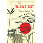 The Silent Cry - Paperback