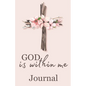 God is within me journal - Paperback