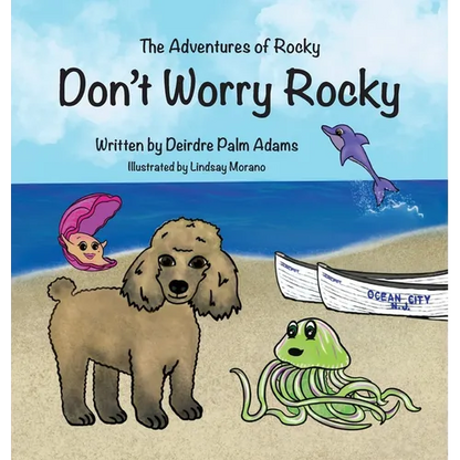 The Adventures of Rocky Don't Worry Rocky - Hardcover