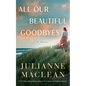 All Our Beautiful Goodbyes - Paperback