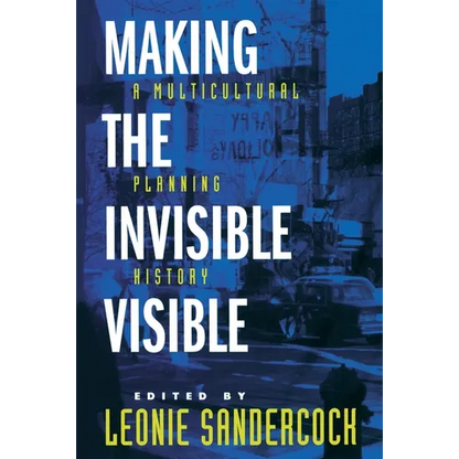 Making the Invisible Visible: A Multicultural Planning History Volume 2 - Paperback