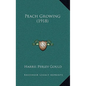 Peach Growing (1918) - Hardcover