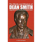 The Words and Wisdom of DEAN SMITH: Legendary North Carolina Basketball Coach - Paperback