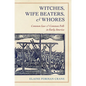 Witches, Wife Beaters, and Whores: Common Law and Common Folk in Early America - Paperback