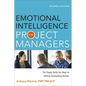 The Emotional Intelligence for Project Managers: The People Skills You Need to Achieve Outstanding Results - Paperback