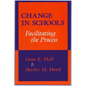 Change in Schools: Facilitating the Process - Paperback