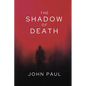 The Shadow of Death - Paperback