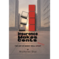 (Insurance) Makes Cents: The Art of Money Well Wasted - Hardcover