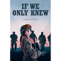 If We Only Knew - Paperback
