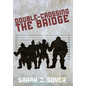Double-Crossing the Bridge - Hardcover