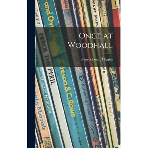 Once at Woodhall - Hardcover