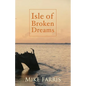 Isle of Broken Dreams - Paperback