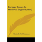 Burgage Tenure In Medieval England (1914) - Paperback