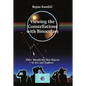 Viewing the Constellations with Binoculars: 250+ Wonderful Sky Objects to See and Explore - Paperback