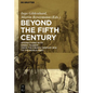 Beyond the Fifth Century: Interactions with Greek Tragedy from the Fourth Century Bce to the Middle Ages - Paperback