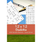 12 X 12 Sudoku - 250 Hermit Puzzles - Level Silver: For Connoisseurs of Sudoku - Paperback